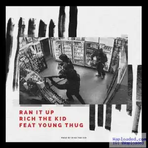 Rich The Kid - Ran It Up (ft. Young Thug)